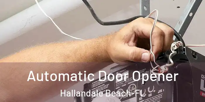  Automatic Door Opener Hallandale Beach-FL