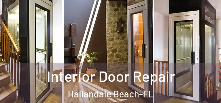  Interior Door Repair Hallandale Beach-FL